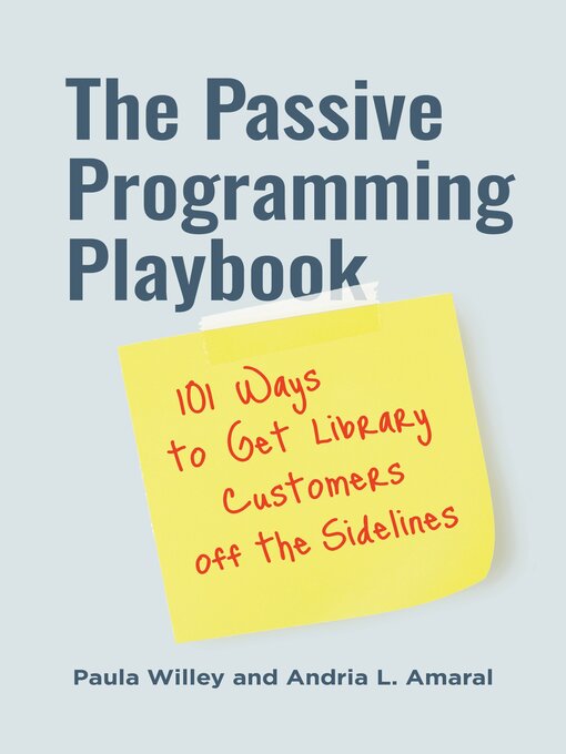 Title details for The Passive Programming Playbook by Paula Willey - Available